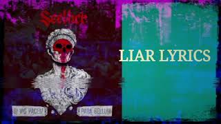 SEETHER- LIAR LYRICS &amp; GLITCH VIDEO