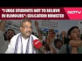 NEET: Education Minister On NEET Row: "I Urge Students Not To Believe In Rumours"