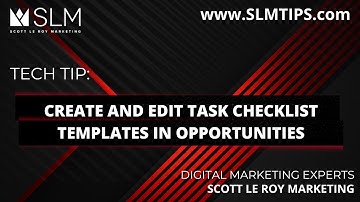 Tech Tip: Create and Edit Task Checklist Templates in Opportunities