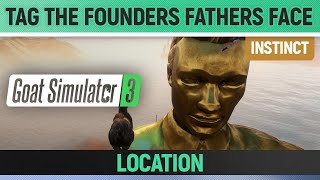 Goat Simulator 3 - Instinct - Tag the Founders Fathers Face screenshot 1