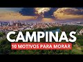 10 MOTIVOS PARA MORAR EM CAMPINAS SP 