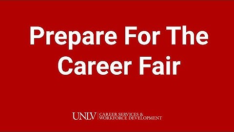 Preparing for the Career Fair | UNLV Career Services and Workforce Development