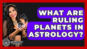 What Are Ruling Planets In Astrology? - Astrology Awakening