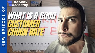 Celebrity What is a Good Customer Churn Rate | SaaS Metrics School | SaaS Churn Wealth