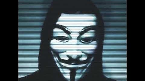 Anonymous - Nhóm Hacker Lớn Nhất Thế Giới Lên Tiếng Về Dịch Corona Và Những Điều Mà Bạn Chưa Biết