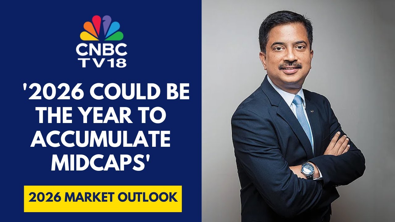 2026 Onwards Will Be A Different Era Of Investing: Mirae Asset Invt Managers | CNBC TV18