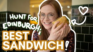 Where To Find Edinburghs Best Sandwich? 3 Best Places For Lunch