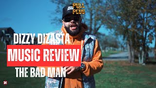 Dizzy Dizasta - The Bad Man | Pull Da Plug Music Reactions