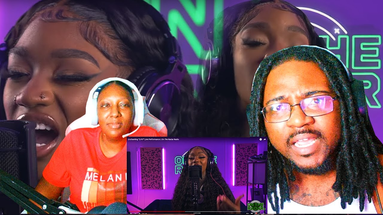 IM OFFENDED! Enchanting "O.P.P" Live Performance | On The Radar Radio REACTION