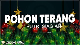 Putri Siagian - Pohon Terang ( Lirik Lagu Natal ) | Apa Arti Natal Tanpa Orang Terkasih