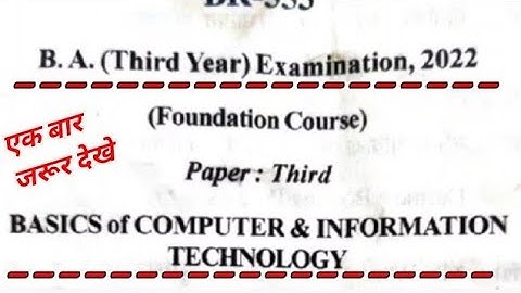 B.A Third year Examination 2022 / Basic Of Computer & Information Technology/ FC-3 Foundation course