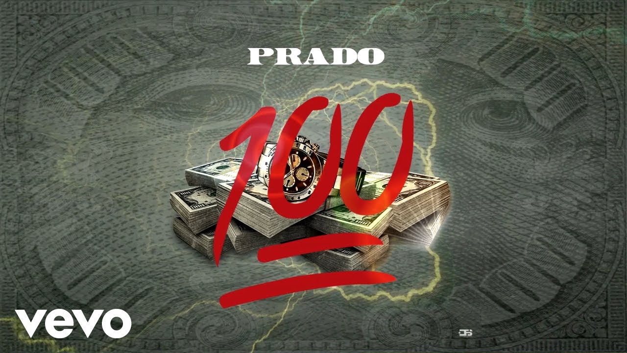 Watch Prado - 100 (Official Audio) on YouTube Watch Prado - 100 (Official Audio) on YouTube
