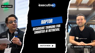 RAPTOR: Recursive Thinking for Smarter AI Retrieval  | EP #02 Executive Code