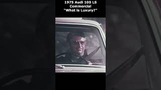 1975 Audi 100LS commercial What is Luxury? #audi #rollsroyce #mercedes #lincoln