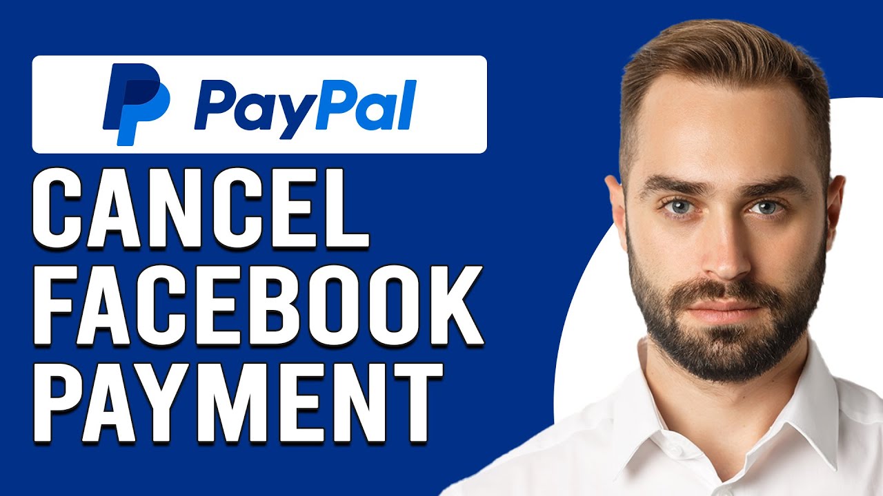 how-to-cancel-facebook-payment-on-paypal-how-do-i-cancel-facebook