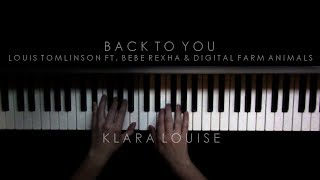 BACK TO YOU | Louis Tomlinson ft. Bebe Rexha & Digital Farm Animals Piano Cover chords