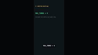 Your agent loop never stops — add MAX_TURNS