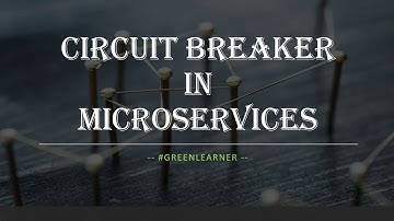 What is circuit breaker design pattern in microservices || All about circuit breaker