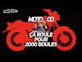 A roule pour 2000 boules  motoco x