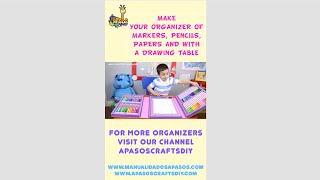 Organizer for Markers, Pencils, papers and with a Drawing Table | aPasos Crafts DIY
