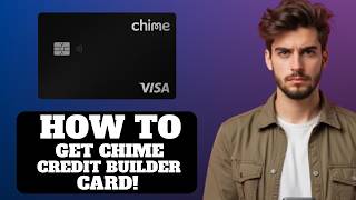 How To Get Chime Credit Builder Card 2026