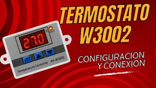 Como conectar y configurar el termostato controlador de temperatura W3002 XH-W3002