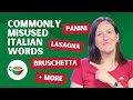 Commonly misused Italian words - Panini, lasagna, bruschetta and more | CBI Show 2.10