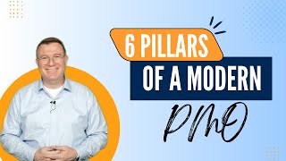 6 Pillars of a Modern PMO: Transforming Project Management into a Strategic Powerhouse