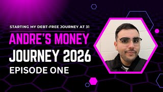 Starting My Debt Free Journey at 31 Andre s Money Journey Ep 1