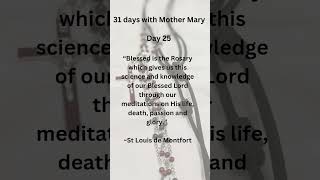 Through Mary To Jesus Rosary Month Day 25.