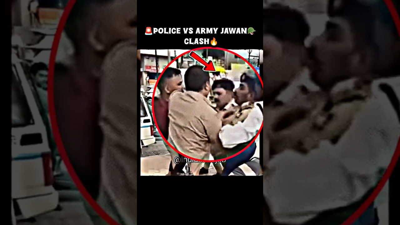 Police Vs Army Jawan Clash🔥☠️⚔️ 