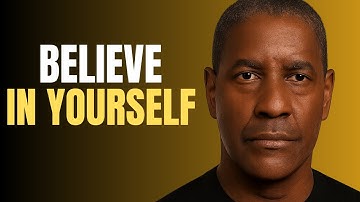 Believe in Yourself When No One Else Does | Denzel Washington Motivational Speech