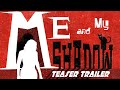 Me and My Shadow teaser trailer-please view in 4K (CPF original film)