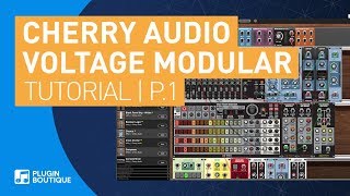 Voltage Modular Core by Cherry Audio | Quick Start Tutorial | Part 1