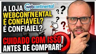 A loja Webcontinental é confiável CORRE! Super Promoção IMPERDÍVEL na WebContinental! 🏃‍♂️💨