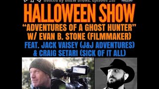 The NYHC Chronicles LIVE! Ep. #287 Halloween Show "Adventures of a Ghost Hunter" w/ Evan B. Stone