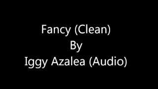 Download Lagu Fancy (Clean) by Iggy Azalea (Audio) MP3