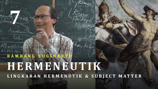 Ketika Kepastian Retak - Hermeneutik 07