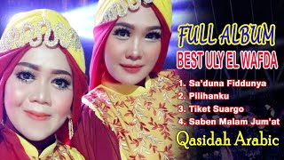 FULL ALBUM QASIDAH ARABIC | BEST ULY ELWAFDA | LIVE IN ROWOSARI SEMARANG 2020