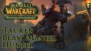 #16 Let's play // World of Warcraft - TBC // Tauren Beast Master Hunter [NO COMMENTARY]