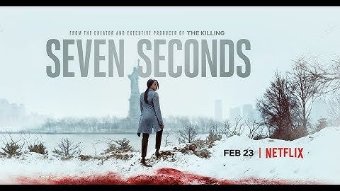 SEVEN SECONDS.Soundtrack - Netflix Original Serie 2018 inkl. Intro Song “LOVE & HATE“.