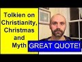Great Quote: Tolkien on Christianity, Christmas, and Myth
