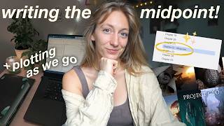write a book with me! the midpoint 😍 plotting as i go & my new process | writing vlog