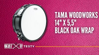 Tani nie znaczy zły: Werbel Tama Woodworks Black Oak Wrap 14" x 5.5" | TEST Beatit TV