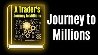 The Mindset That Turns $100 Traders into Millionaires | Audiobook