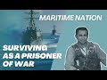 Surviving as a Prisoner of War | Maritime Nation Season 3 Episode 11