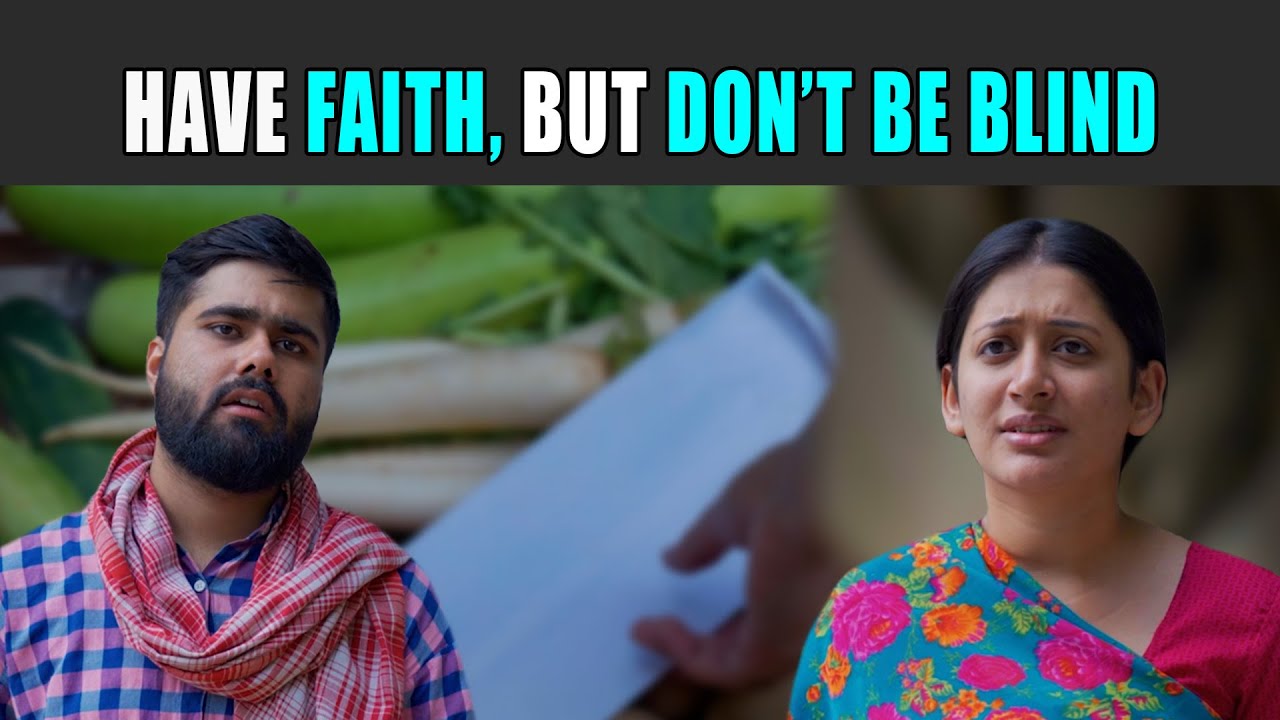 Have faith, but don’t be blind | Rohit R Gaba