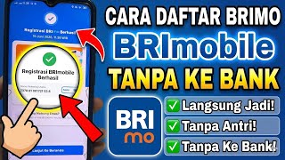 Cara Daftar BRImo Lewat HP Terbaru 2026 - Daftar BRImo Tanpa Harus ke Bank