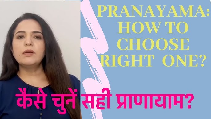 Pranayama A Guide To Choosing The Right 2024