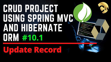 #10.1 CRUD Project using Spring MVC and Hibernate - Update Record
